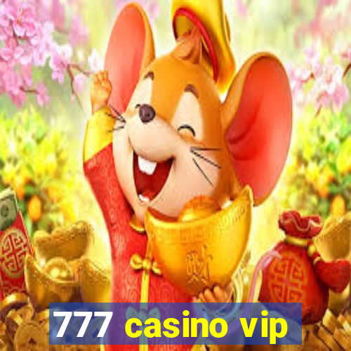 777 casino vip